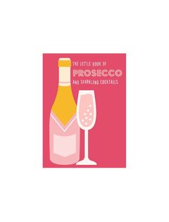 THE LITTLE BOOK OF PROSECCO & SPARKLING COCKTAILS